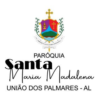 PAROQUIA SANTA MARIA MADALENA – UNIÃO DOS PALMARES