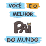 Você É O Melhor Pai Do Mundo Logo Transparent PNG