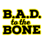 B.A.D. To The Bone Logo Transparent PNG